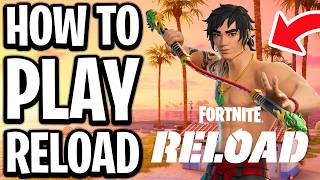 How To Play Reload in Fortnite - Full Guide