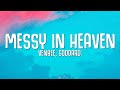 Venbee goddard  messy in heaven lyrics