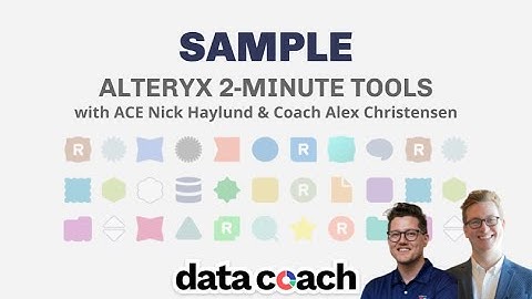 SAMPLE | ALTERYX 2-MINUTE TOOLS