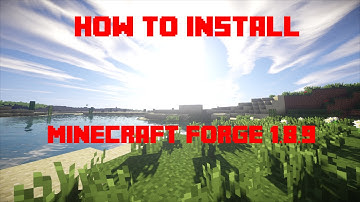 How to Install Minecraft forge 1.8.9/ Minecraft Mods