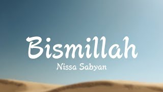 Download Lagu Bismillah - Nissa Sabyan (Lirik) MP3
