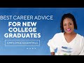 Best career advice for new college graduates