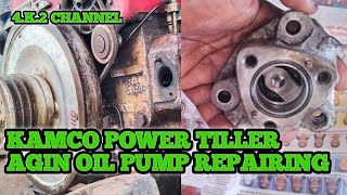 / KAMCO POWER TILLER AGIN OIL PUMP REPAIRING / 4.K.2 CHANNEL /#kamco #power #tiller #oil #pump