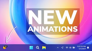 How to Enable New Taskbar Animations in Windows 11 Main Release