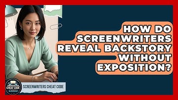 How Do Screenwriters Reveal Backstory Without Exposition? - Screenwriter