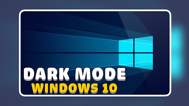 Hướng dẫn bật chế độ dark mode năm 2024