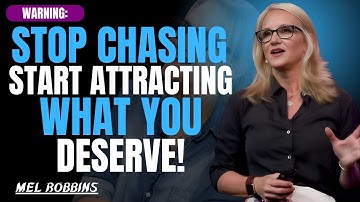 Stop Chasing, Start Attracting – Master Your Energy | Mel Robbins
