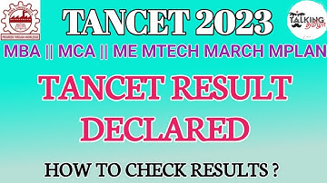 TANCET 2023 || TANCET RESULT DECLARED || CHECK YOUR RESULTS || MBA MCA ME MTECH || @talkingtamila