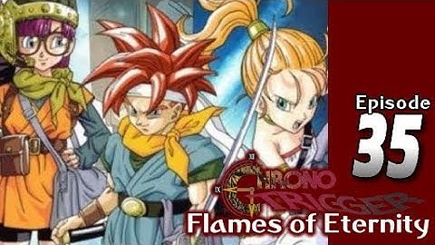 Lets Blindly Play Chrono Trigger: Flames of Eternity: Part 35 - Judgement Day