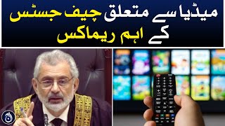 Chief Justice&rsquo;s important remarks on media - Aaj News