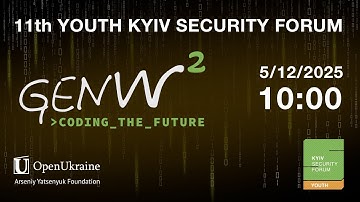 December 5 - The 11th Kyiv Security Forum for Youth | GEN W²: CODING THE FUTURE