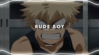 rude boy - rihanna [edit audio]