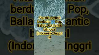 Download Lagu Aku tak pernah berdusta 🎶Pop, Ballad, Romantic bilingual (Indonesia–Inggris) MP3 Download Lagu Aku tak pernah berdusta 🎶Pop, Ballad, Romantic bilingual (Indonesia–Inggris) MP3