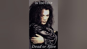 Dead or Alive - In Too Deep - POILPB