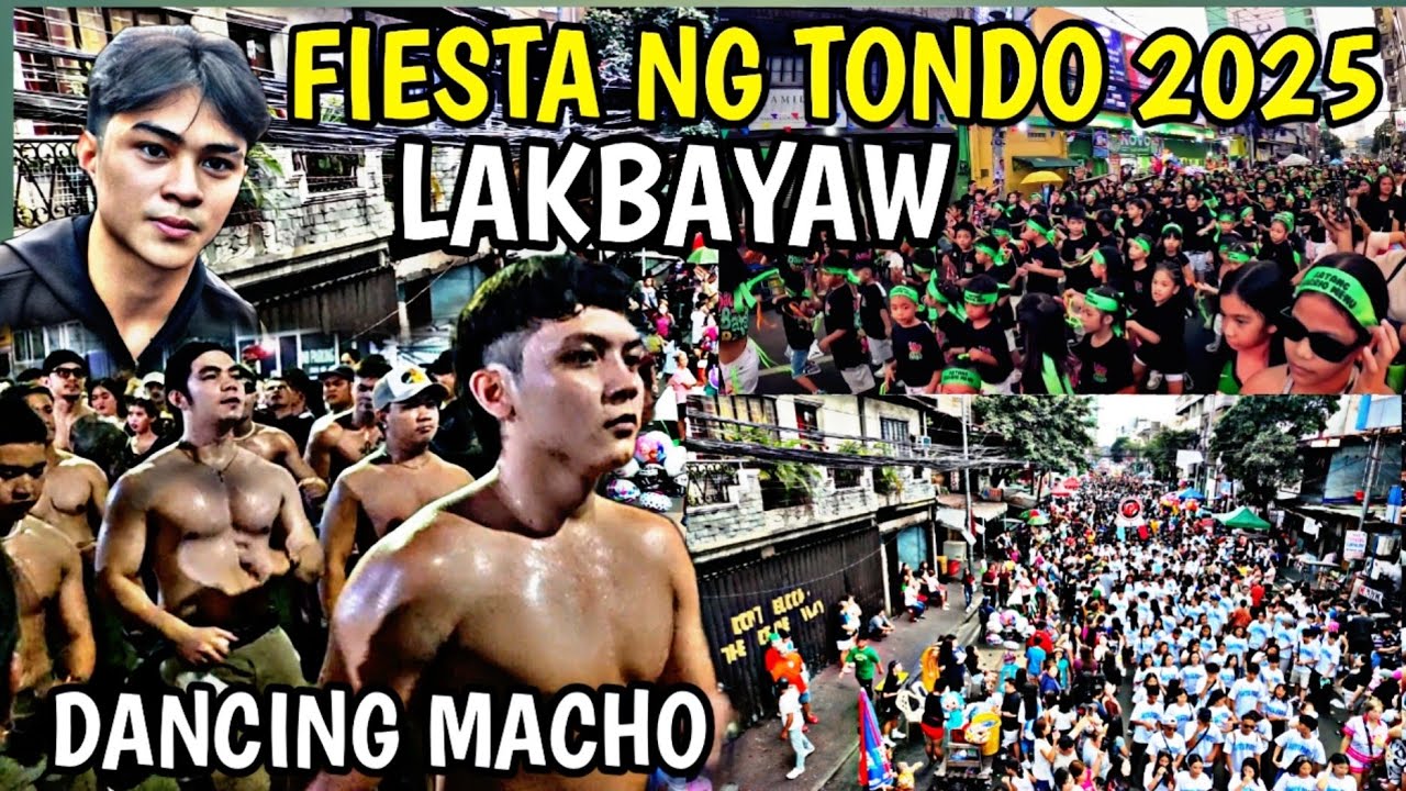MGA DANCING MACHO  DINUMOG DI NAGPATALO SA LAKBAYAW FIESTA NG TONDO 2025