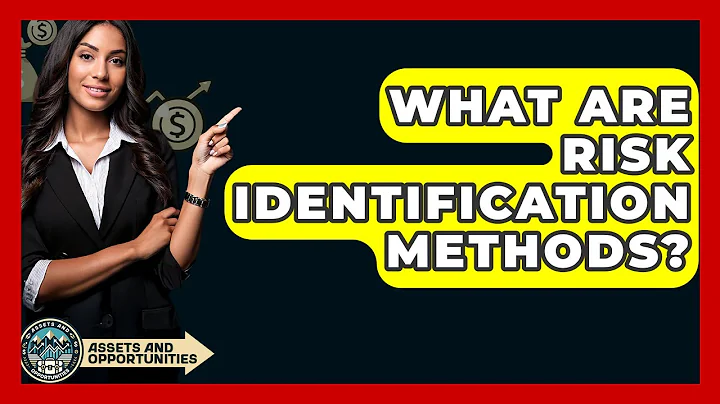 What Are Risk Identification Methods? - AssetsandOpportunity.org