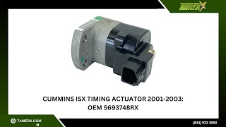 ISM48 Cummins ISX Timing Actuator | 2001-2003 | 5693748RX