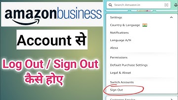 Amazon Business account se Log Out/ Sign Out kaise hoye ! How to Log Out/Sign Out on Amazon Business