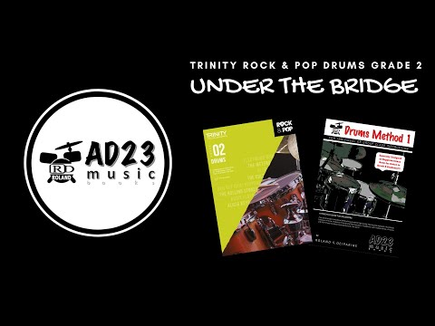 UNDER THE BRIDGE | Trinity Rock & Pop Drums Grade 2