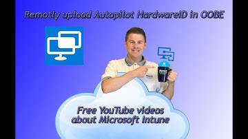 Intune - Remotely upload Autopilot Hardware ID in Out of Box Experience