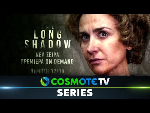 The Long Day Shadow, Νέα Σειρά | COSMOTE SERIES HD