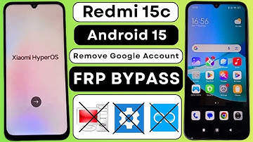 Redmi 15c Frp Bypass/Unlock Android 15 | Xiaomi 15c Hyperos Remove Google Account Lock Without PC