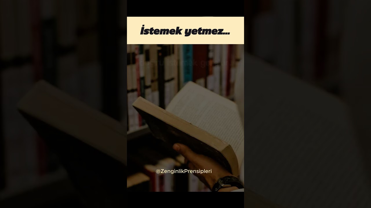 İstemek yetmez… 