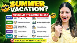 Class 12 Summer Vacation Strategy | Score 95% in Class 12 | Complete Study Plan + Resources 🔥🎯📚