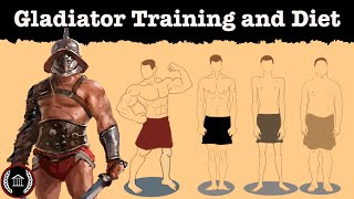 Gladiator Gains - The Secret Training and Diet of Rome's Best Fighters