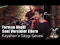 Ferman Akgül Yemin Ettim Kayahan A Saygı Gecesi 