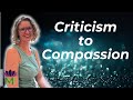 Transform your Inner Critic | Become a Compassionate Witness | The Mindful Movement