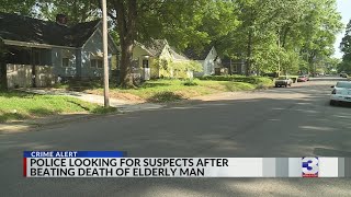 Police search for suspects after elderly man beaten to death