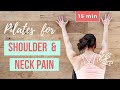 Short Pilates Workout for Neck & Shoulder Pain - release tense muscles