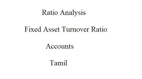 Ratio Analysis | Fixed Asset Turnover Ratio | Accounts | Sai Ganesh | Tamil