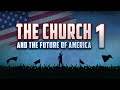 The Church and the Future of America // Part 1 (Alexey Kolomiytsev)