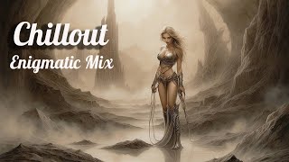 Beautiful Chill Out Melodies || Enigmatic Chillout music Mix || Chillout Relax Center