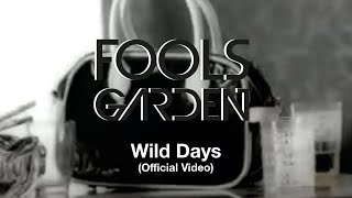 Video thumbnail of "Fools Garden - Wild Days (Official Video)"