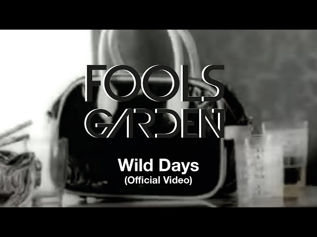 Fool's Garden - Wild days