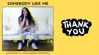 Video thumbnail of "Somebody Like Me || Alessandra Boldrini & Academic Official Lyrics Video"