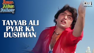 Tayyab Ali Pyar Ka Dushman - Amar Akbar Anthony | Mohammad Rafi | Rishi Kapoor, Neetu Singh Song