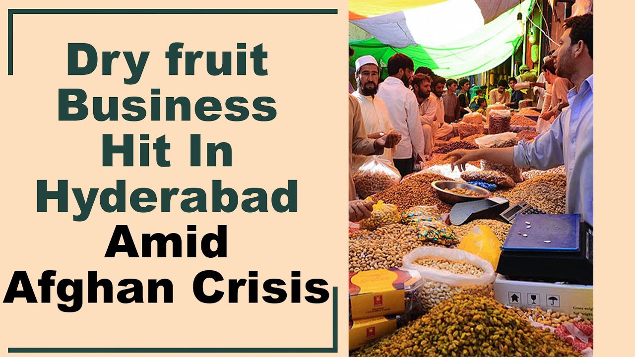 Dry Fruit Business Hit in Hyderabad amid Afghan Crisis tv