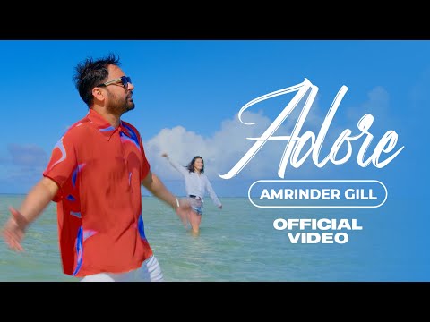 Adore (Full Video) Amrinder Gill | Lowkey | Rav Hanjra | Latest Punjabi  Songs 2022 | Rhythm Boyz - YouTube