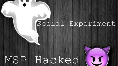 MSP Hacked Social Experiment!