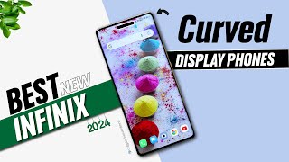 TOP 5 : Infinix Curved Display Phones 2024 | #beautifulinfinix phone#bestinfinix
