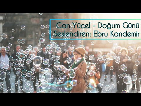 Sesli Şiir: Can Yücel Doğum Günü