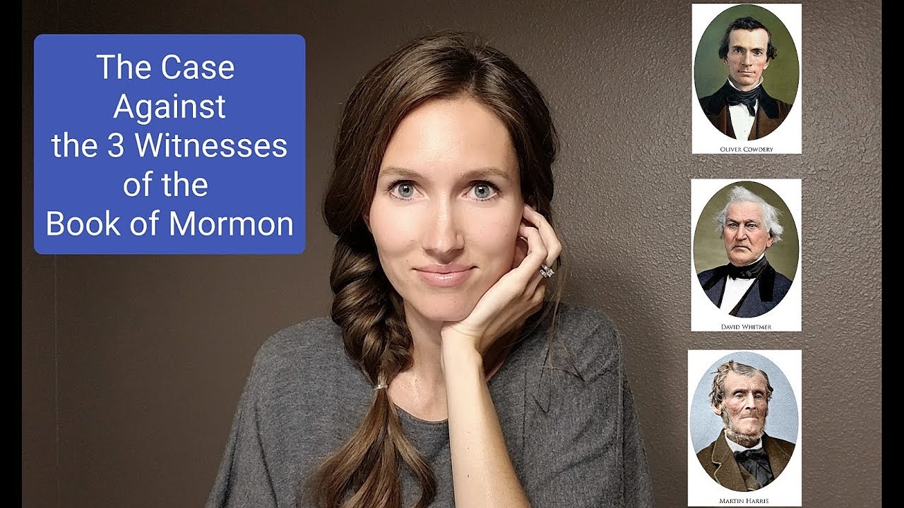The Case Against The 3 Witnesses Of The Book Of Mormon YouTube