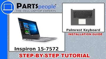 Dell Inspiron 15-7572 (P61F001) Palmrest Keyboard Assembly How-To Video Tutorial