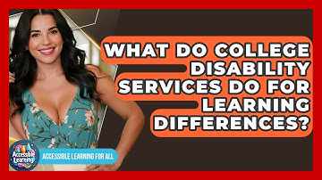 What Do College Disability Services Do For Learning Differences? - Accessible Learning For All