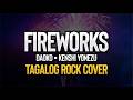 Fireworks DAOKO Kenshi Yonezu Tagalog Rock Cover 