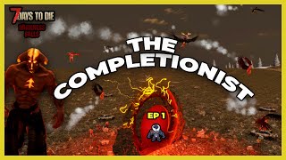 A Brand New Journey To Collect Every Legendary Item! - 7 Days To Die